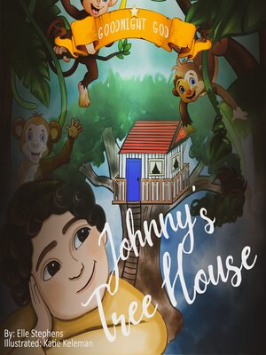 cover image of Johnny's treehouse